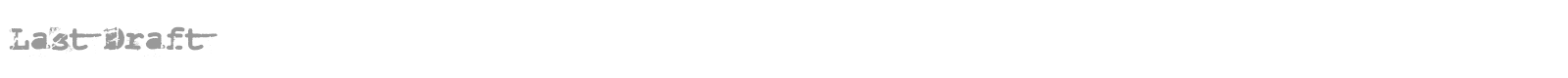 Last Draft font preview